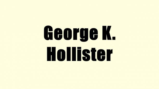 George K. Hollister Net Worth
